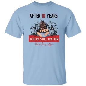 After 10 years T-Shirt