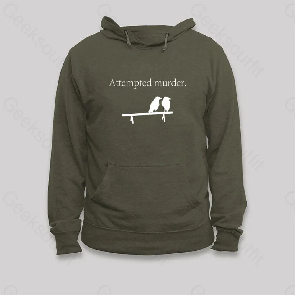 Attempted Murder Hoodie