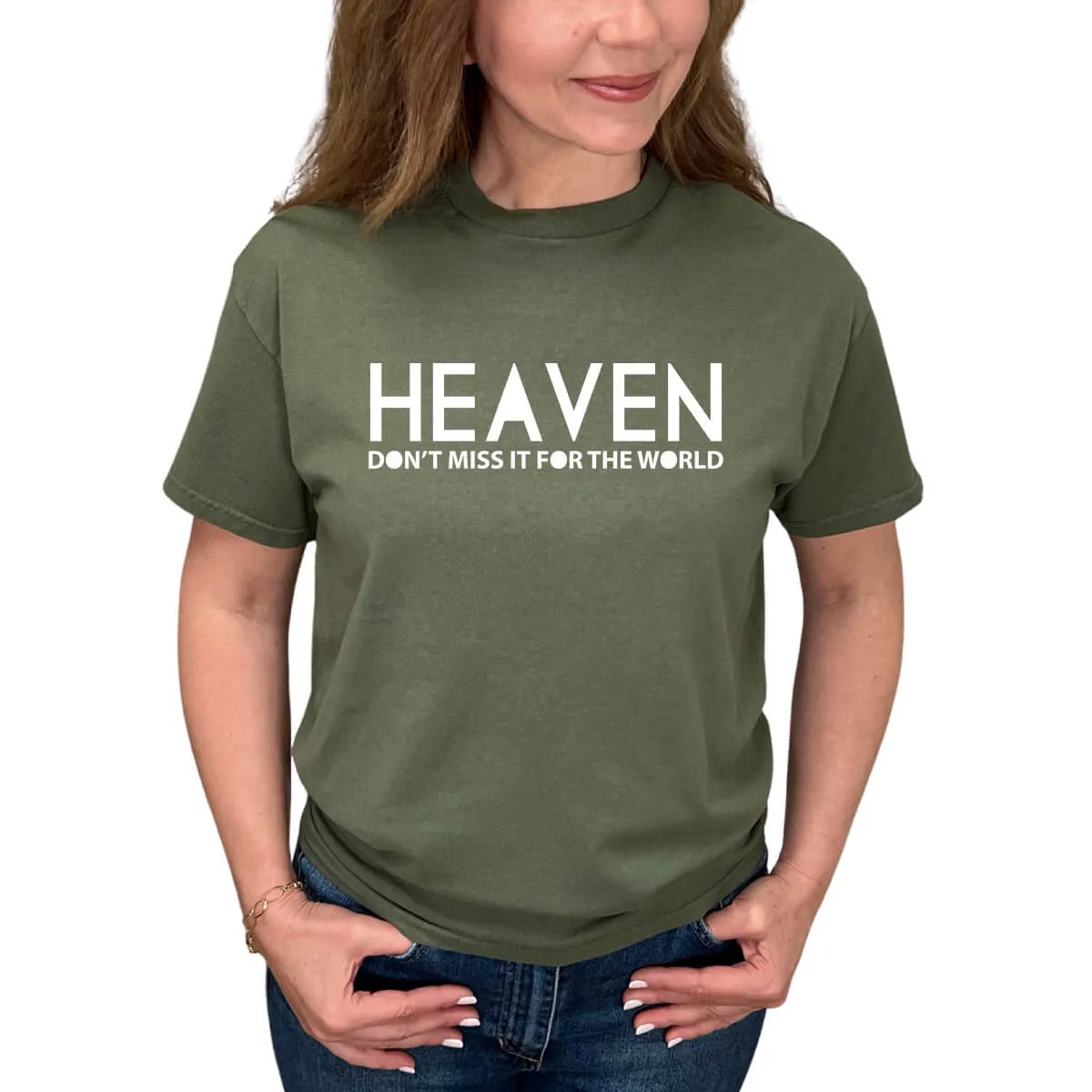 Heaven, Don't Miss It For The World T-Shirt
