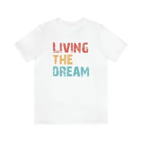Living The Dream