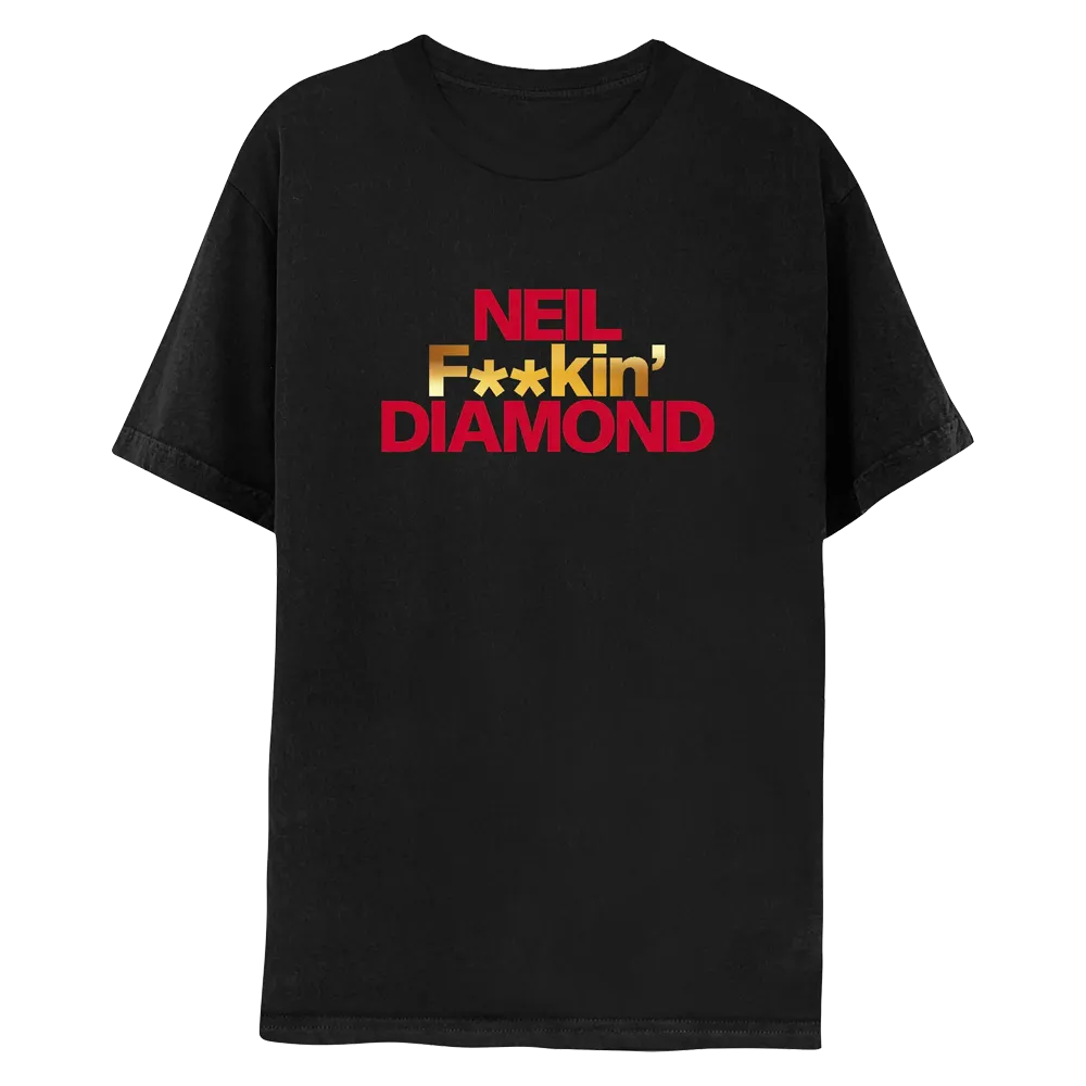 NEIL F**kin' DIAMOND T-Shirt