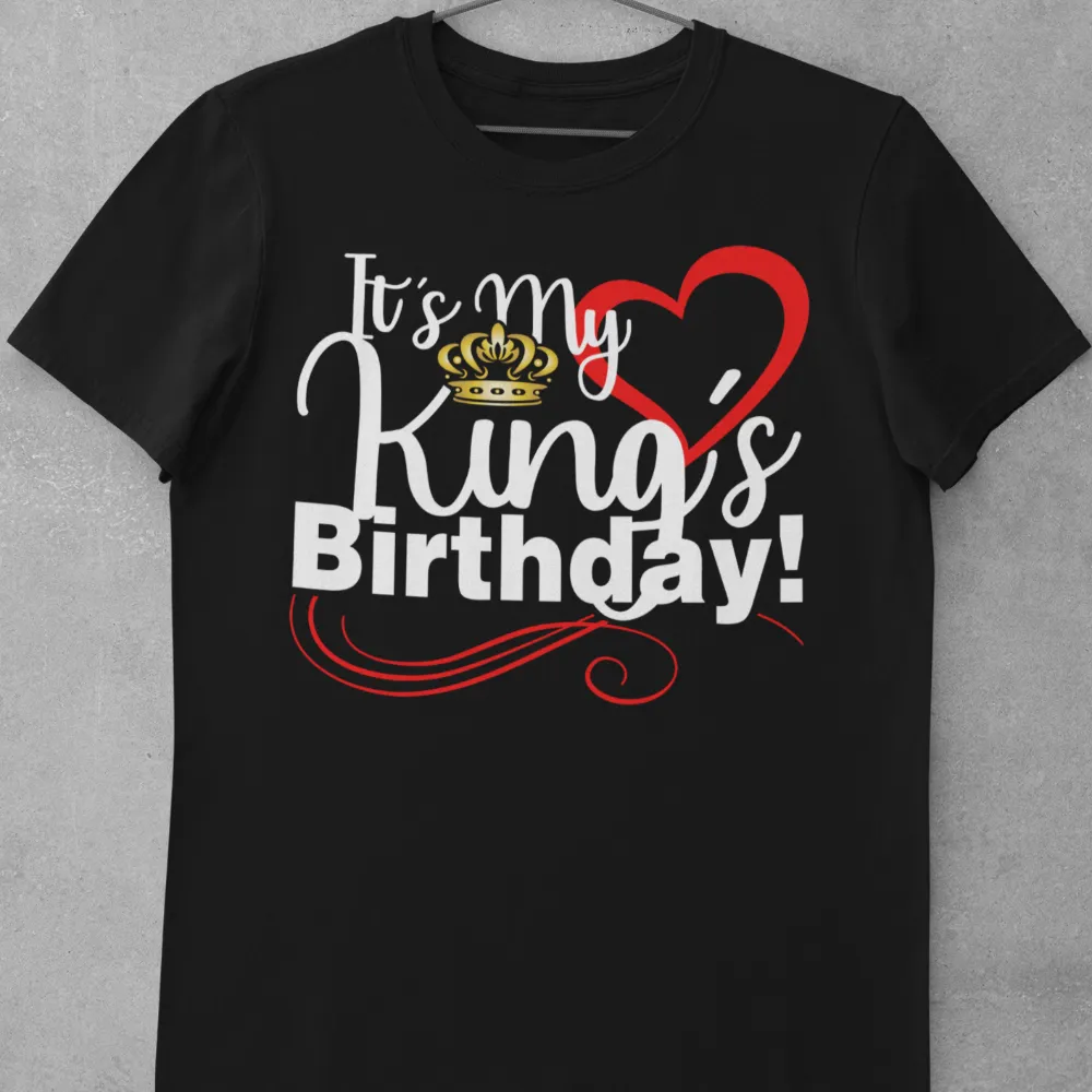 The Birthday King shirt - It's My King's Birthday Couple's Shirt Set